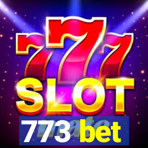 773 bet